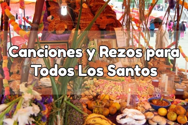 canciones y rezos de todos los santos